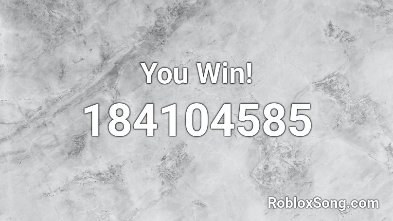 You Win! Roblox ID