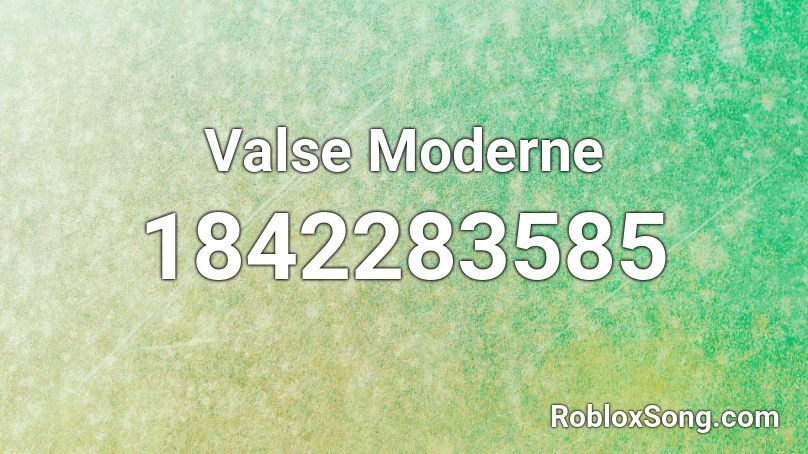 Valse Moderne Roblox ID