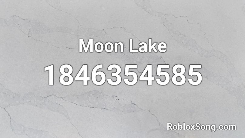 Moon Lake Roblox ID