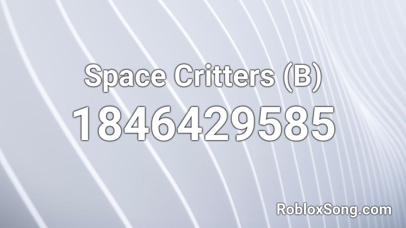 Space Critters (B) Roblox ID