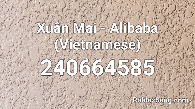 Xuân Mai - Alibaba (Vietnamese) Roblox ID