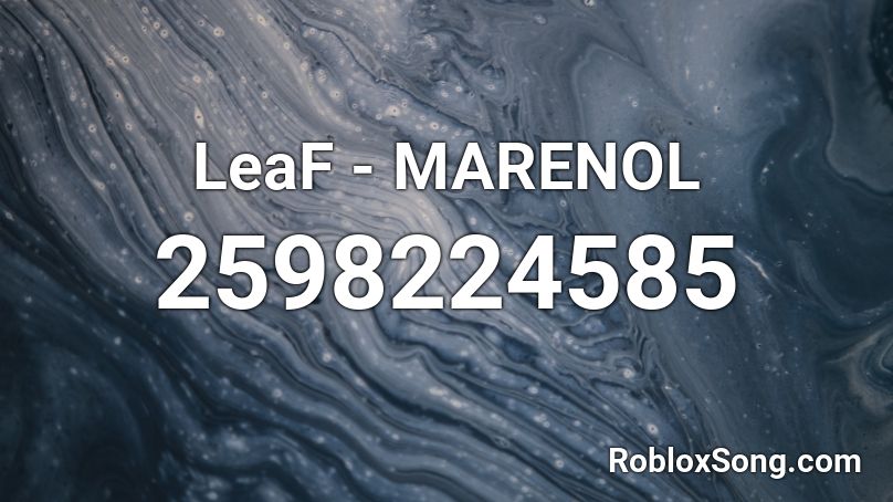 LeaF - MARENOL Roblox ID