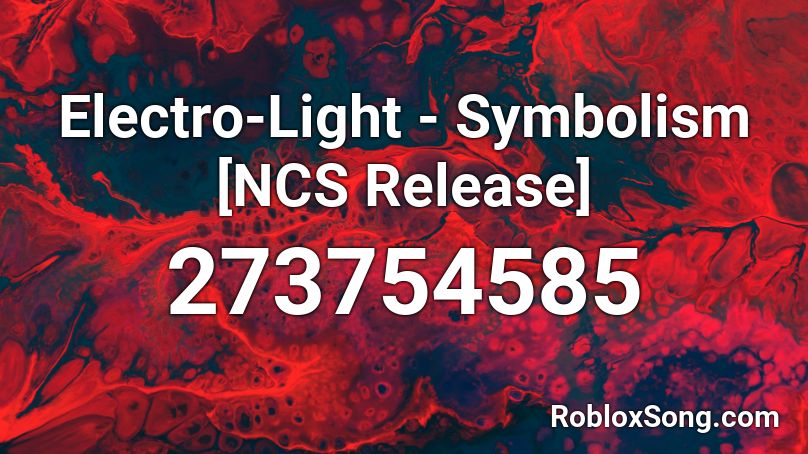 Electro-Light - Symbolism [NCS Release]  Roblox ID