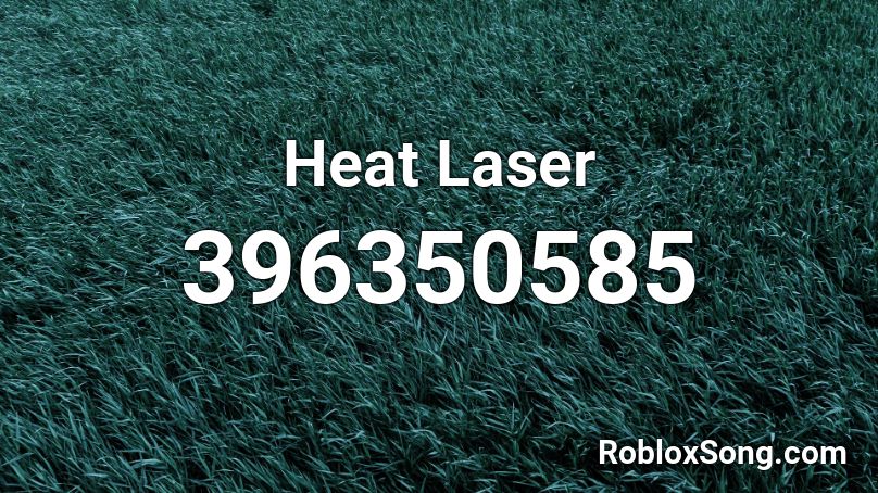 Heat Laser Roblox ID