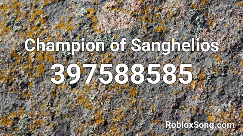 Champion of Sanghelios Roblox ID