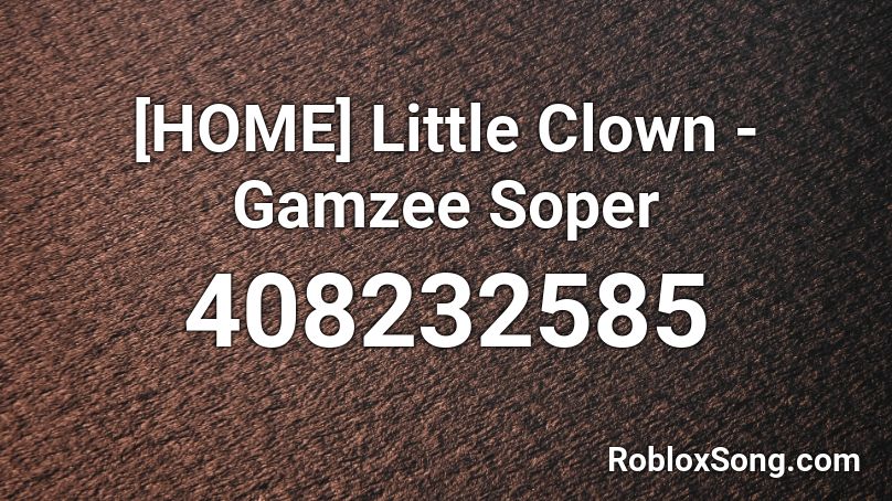 [HOME] Little Clown - Gamzee Soper Roblox ID