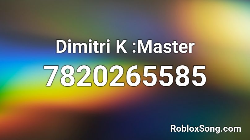 Dimitri K :Master  Roblox ID
