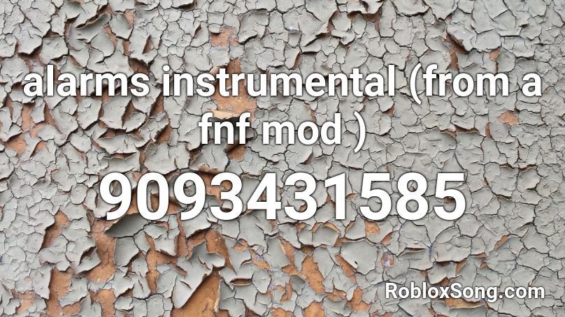 alarms instrumental (from a fnf mod ) Roblox ID