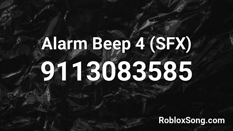 Alarm Beep 4 (SFX) Roblox ID