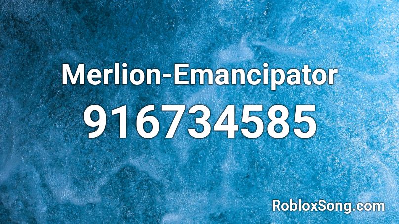  Merlion-Emancipator Roblox ID