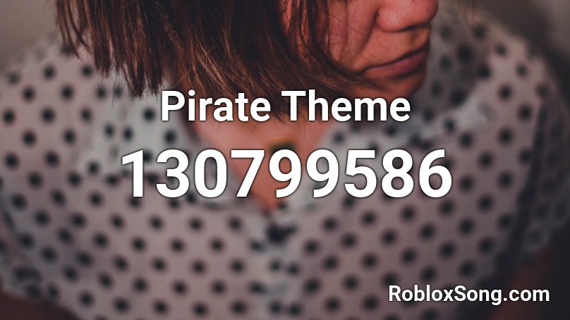 Pirate Theme Roblox ID