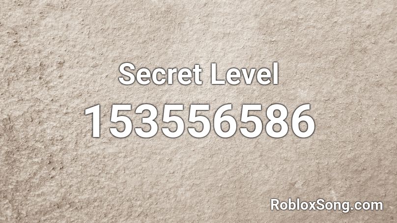 Secret Level Roblox ID