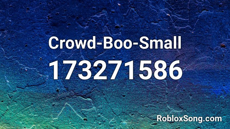 Crowd-Boo-Small Roblox ID