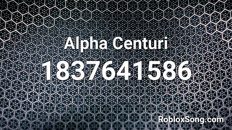 Alpha Centuri Roblox ID