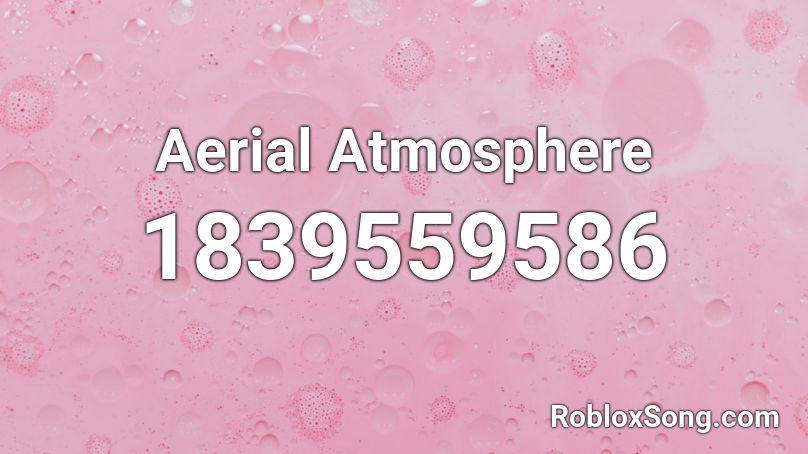 Aerial Atmosphere Roblox ID