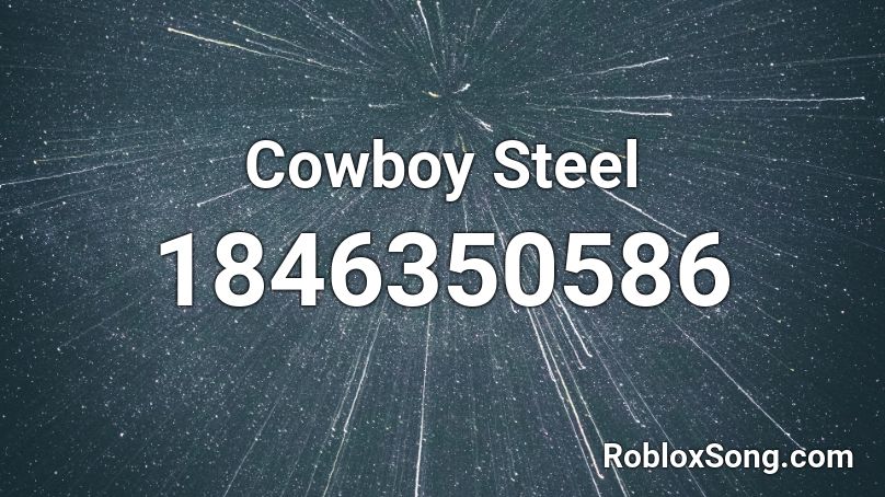 Cowboy Steel Roblox ID
