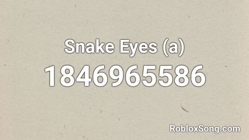 Snake Eyes (a) Roblox ID
