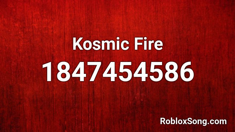 Kosmic Fire Roblox ID