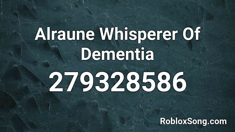 Alraune Whisperer Of Dementia Roblox ID