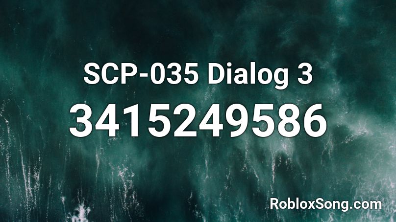 SCP-035 Dialog 3 Roblox ID