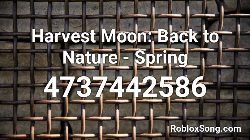 Harvest Moon: Back to Nature - Spring Roblox ID