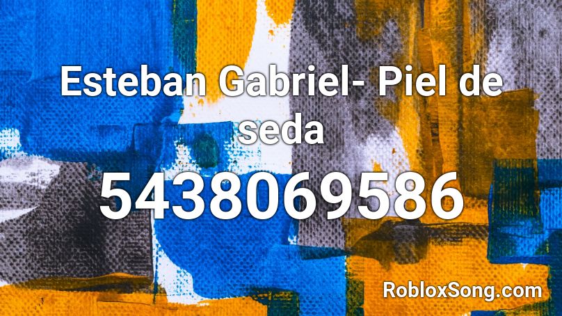 Esteban Gabriel- Piel de seda Roblox ID