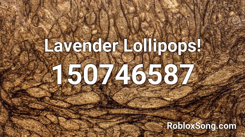 Lavender Lollipops! Roblox ID
