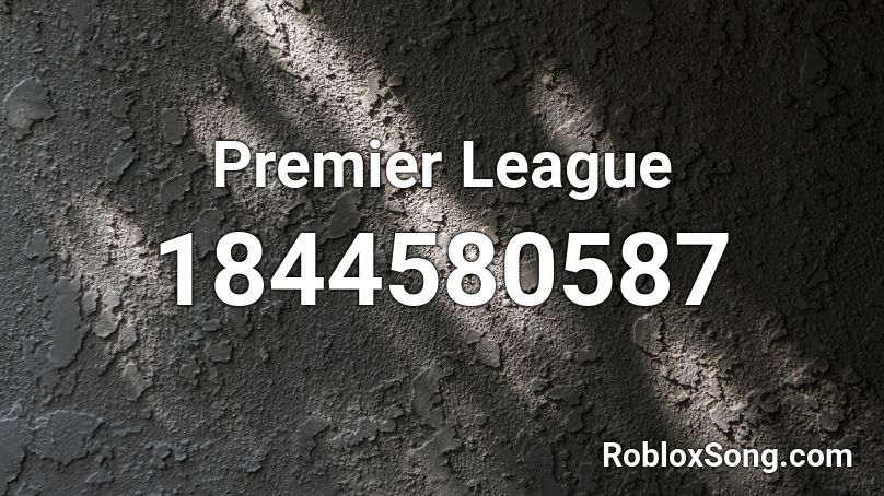 Premier League Roblox ID