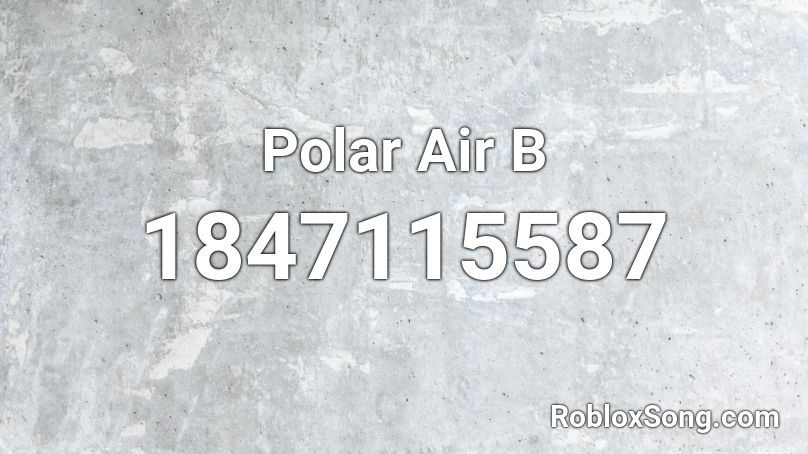 Polar Air B Roblox ID