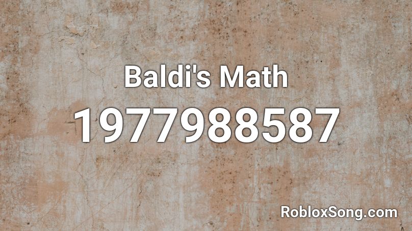  Baldi's Math Roblox ID