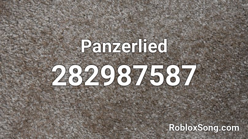 Panzerlied Roblox ID