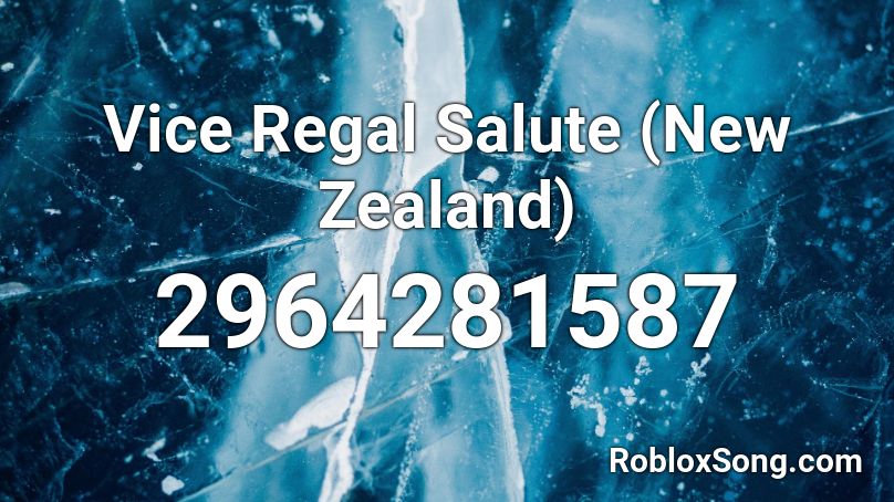 Vice Regal Salute (New Zealand) Roblox ID