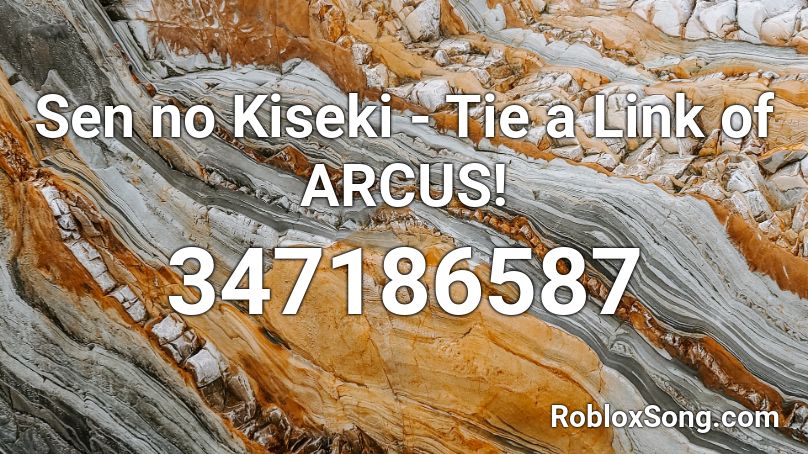 Sen no Kiseki - Tie a Link of ARCUS! Roblox ID