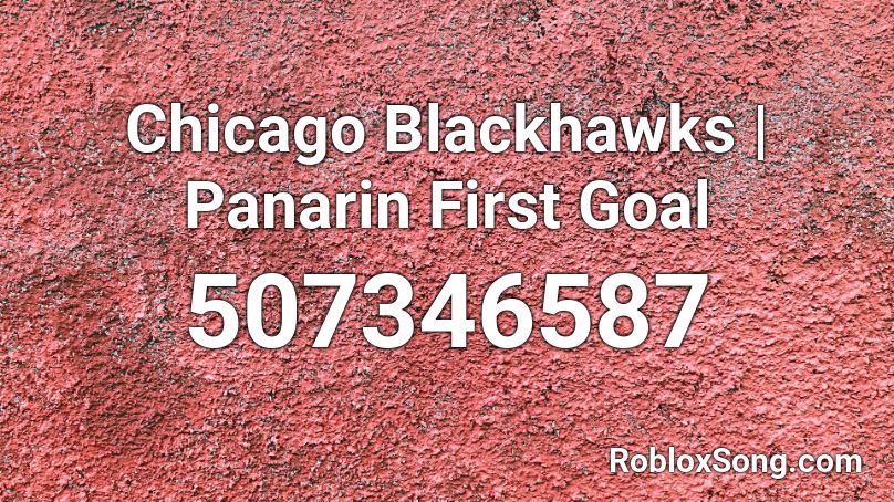 Chicago Blackhawks | Panarin First Goal Roblox ID