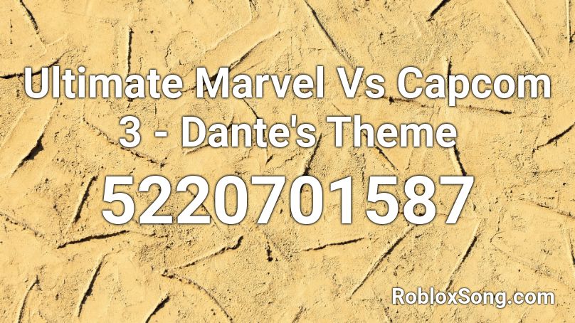 Ultimate Marvel Vs Capcom 3 - Dante's Theme Roblox ID