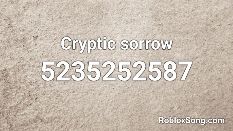 Cryptic sorrow Roblox ID