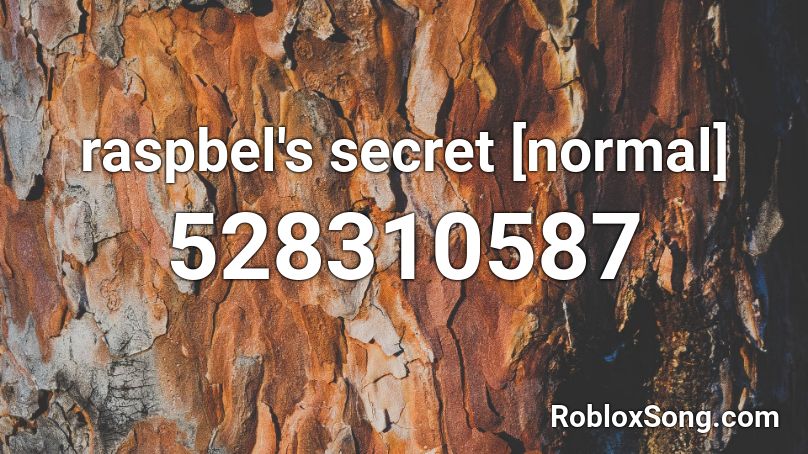 raspbel's secret [normal] Roblox ID