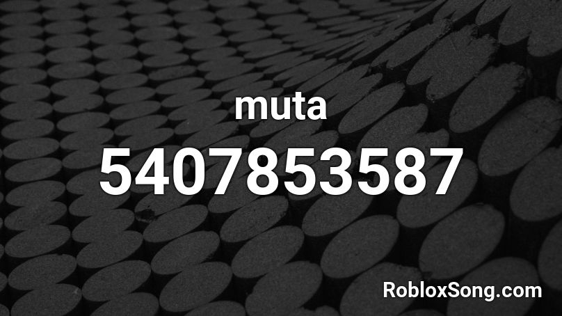 muta Roblox ID