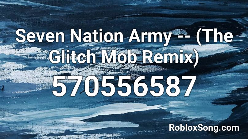 glitch mob seven nation army