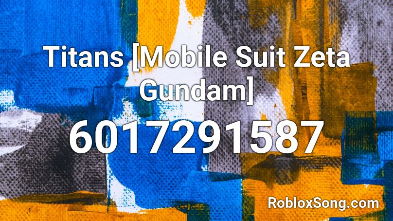 Titans [Mobile Suit Zeta Gundam] Roblox ID