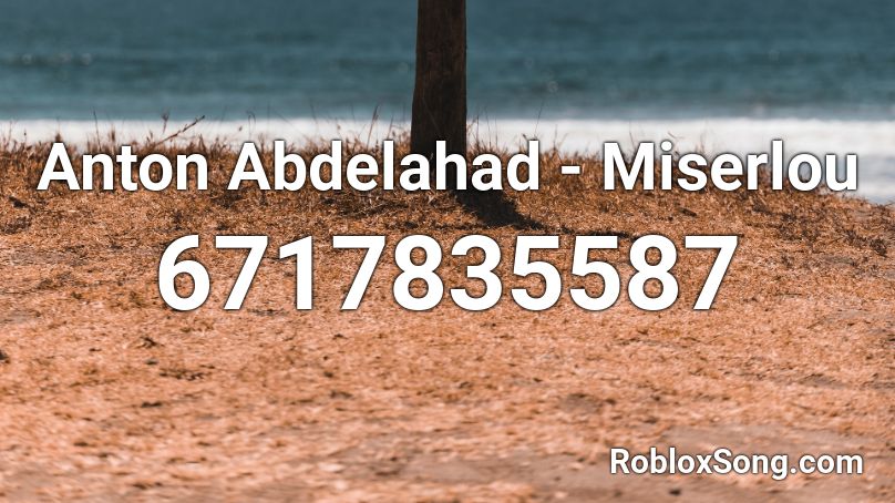 Anton Abdelahad - Miserlou Roblox ID