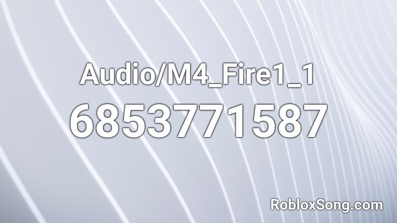 Audio/M4_Fire1_1 Roblox ID