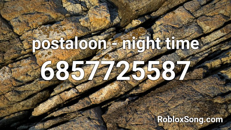 postaloon - night time Roblox ID