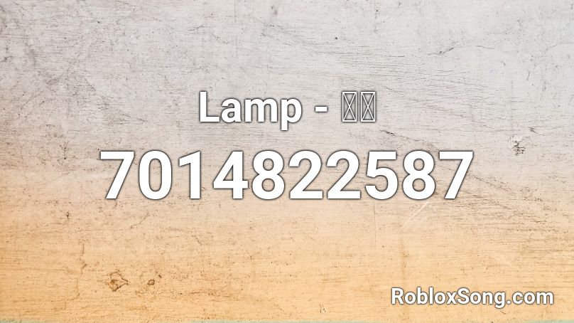 Lamp - 恋へ Roblox ID