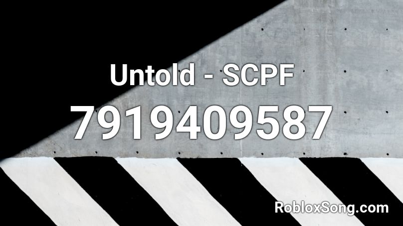 Untold - SCPF Roblox ID