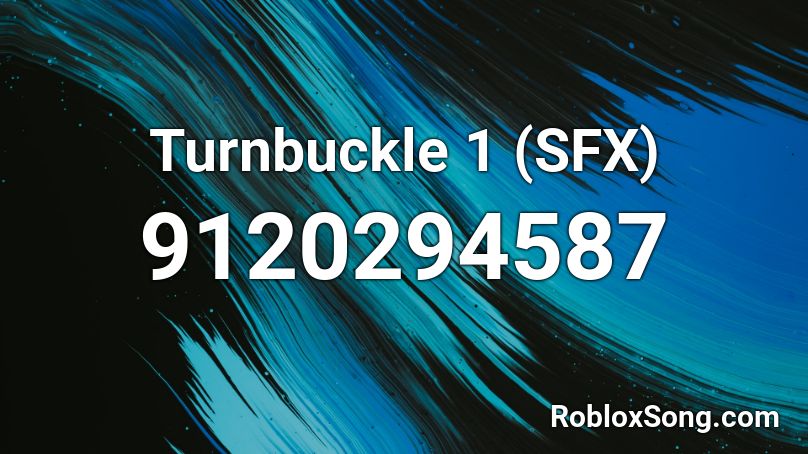 Turnbuckle 1 (SFX) Roblox ID