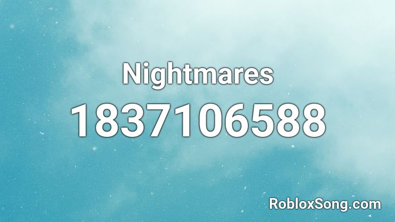 Nightmares Roblox ID