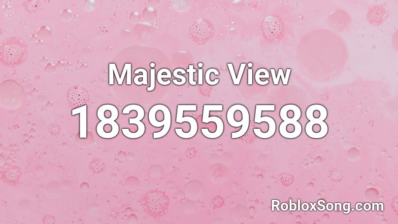 Majestic View Roblox ID