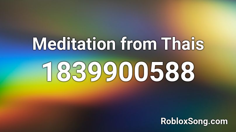 Meditation from Thais Roblox ID