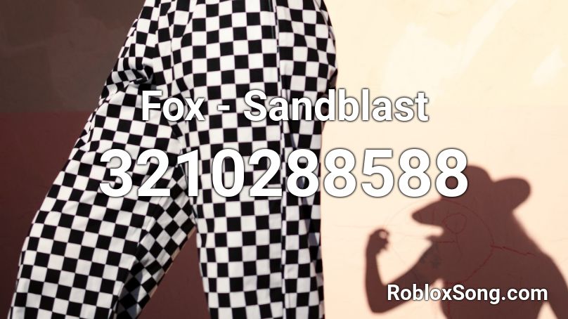 Fox - Sandblast Roblox ID